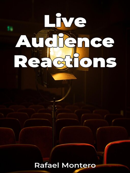 Title details for Live Audience Reactions by Rafael Montero - Available